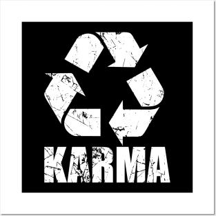 Karma, What goes around come around Posters and Art